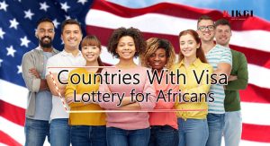 Countries With Visa Lottery for Africans 2023