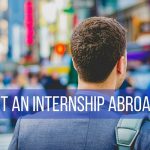 How to Get a Paid Summer Internship Abroad