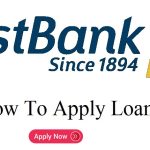 How to Apply For First Bank Loan with Low Interest Rate